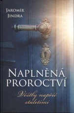 Naplněná proroctví: Věštby napříč staletími