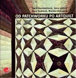 Od patchworku po artquilt