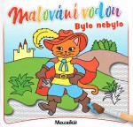 Malování vodou- Bylo nebylo