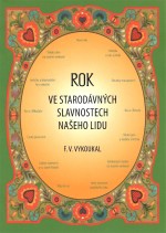 Rok ve starodávných slavnostech našeho lidu