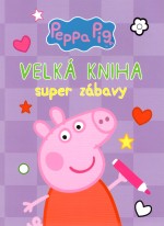 Peppa Pig Velká kniha super zábavy