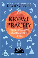 Krvavé prachy: Osedžské masové vraždy a zrod FBI