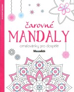 Čarovné mandaly - omalovánky pro dospělé