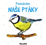 Poznávám naše ptáky