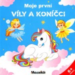 Moje první víly a koníčci