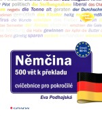 Němčina - 500 vět k překladu - cvičebnice pro pohročilé
