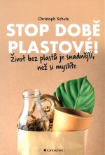 Stop době plastové! Život bez plastů je snadnější, než si myslíte