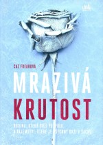 Mrazivá krutost