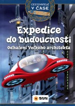 Cestovatelé v čase: Expedice do budoucnosti - Odhalení Velkého architekta