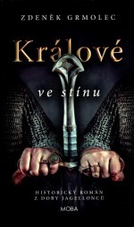 Králové ve stínu