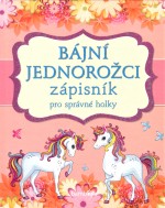 Zápisník pro správné holky Bájní jednorožci