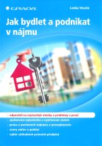 Jak bydlet a podnikat v nájmu