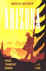 Arizona - první trampský román