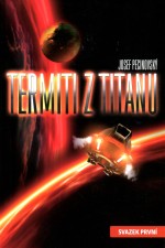 Termiti z Titanu svazek první
