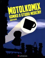 Motolkomix: Komiks o studiu medicíny