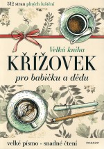 Velká kniha křížovek pro babičku a dědu