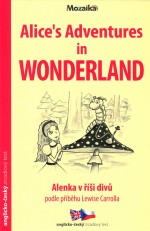 Alice´s Adventures in Wonderland/Alenka v říši divů A2-B1