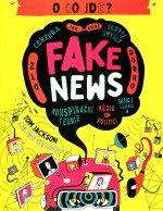 O co jde? Fake news
