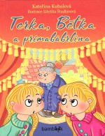 Terka, Bětka a primabábrlína