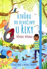 Vzhůru do divočiny! - U řeky