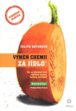 Vyměň chemii za jídlo