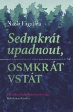 Sedmkrát upadnout, osmkrát vstát