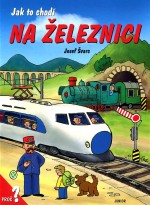 Jak to chodí na železnici