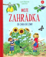 Moje zahrádka - od jara do zimy