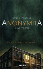 Anonymita - Kandidáti smrti po internetu