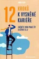 12 kroků k vysněné kariéře