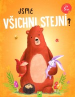 Jsme všichni stejní?