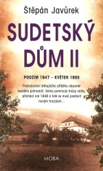Sudetský dům II - Podzim 1947 - květen 1950