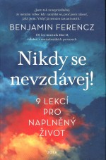 Nikdy se nevzdávej! - 9 lekcí pro naplněný život