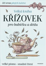 Velká kniha křížovek pro babičku a dědu