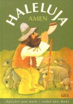 Haleluja, Amen - Zpívání pro malé i velké děti Boží