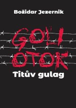Goli otok - Titův gulag