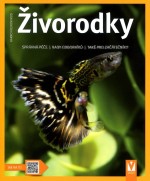 Živorodky - Správná péče, rady odborníků, také pro začátečníky