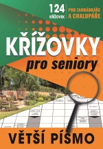 Křížovky pro seniory - 124 křížovek pro zahrádkáře a chalupáře