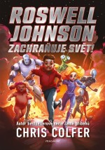 Roswell Johnson zachraňuje svět!