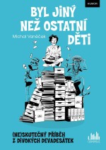 Byl jiný než ostatní děti