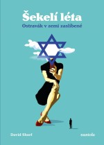 Šekelí léta - Ostravák v zemi zaslíbené
