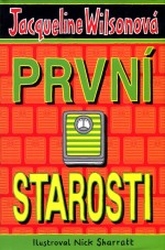 První starosti