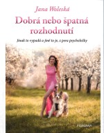 Dobrá nebo špatná rozhodnutí