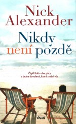 Nikdy není pozdě