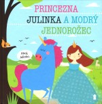 Princezna Julinka a modrý jednorožec