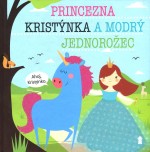 Princezna Kristýnka a modrý jednorožec