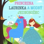 Princezna Laurinka a modrý jednorožec