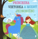 Princezna Viktorka a modrý jednorožec