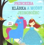 Princezna Klárka a modrý jednorožec