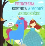 Princezna Sofinka a modrý jednorožec